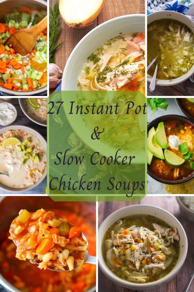 27 Instant Pot & Slow Cooker Chicken Soups Hello Savory Kitchen