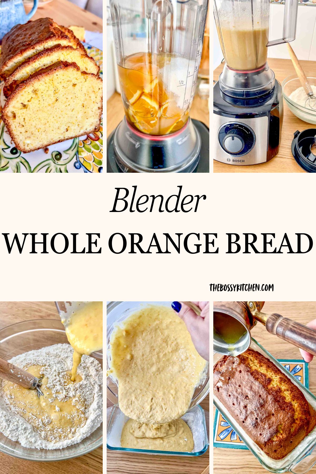 Blender whole orange bread Pinterest collage of recipe images.